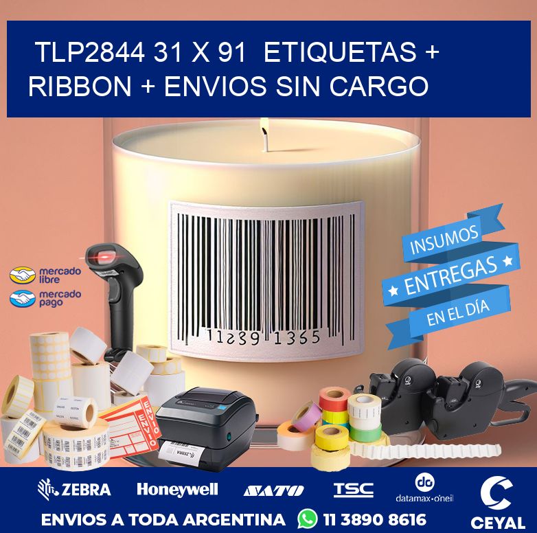 TLP2844 31 x 91  etiquetas + ribbon + envios sin cargo