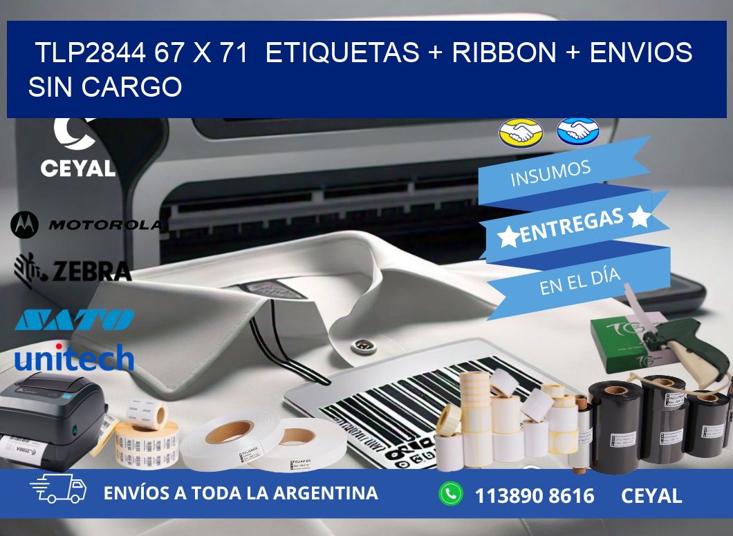TLP2844 67 x 71  etiquetas + ribbon + envios sin cargo