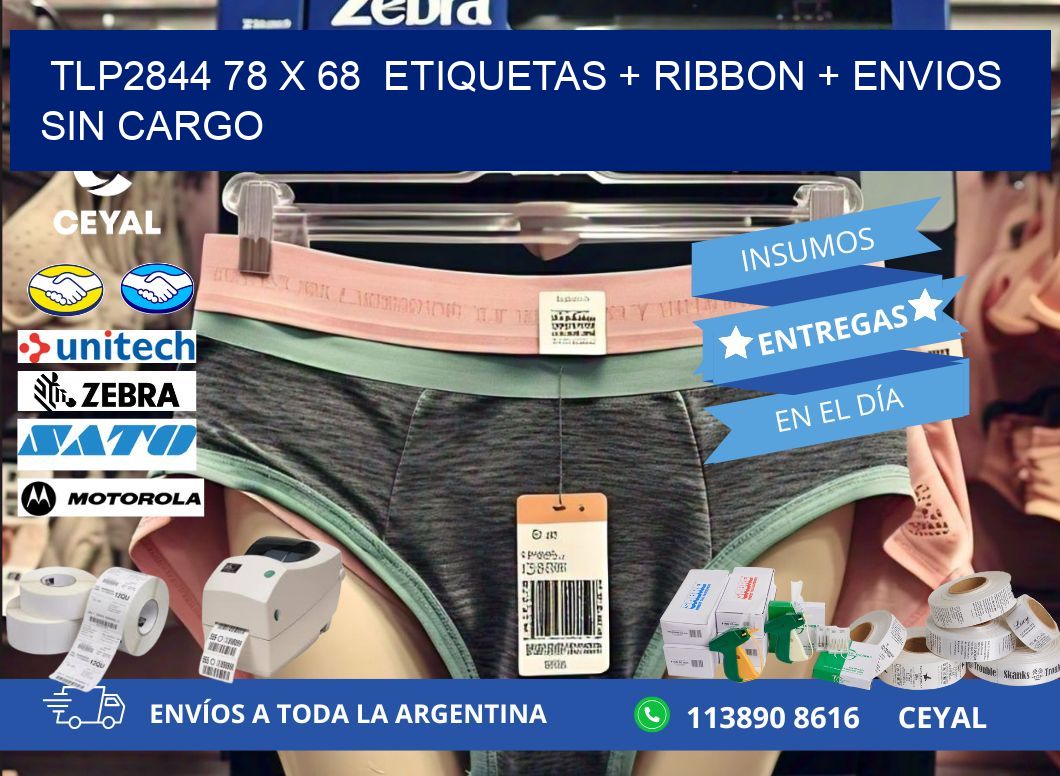 TLP2844 78 x 68  etiquetas + ribbon + envios sin cargo
