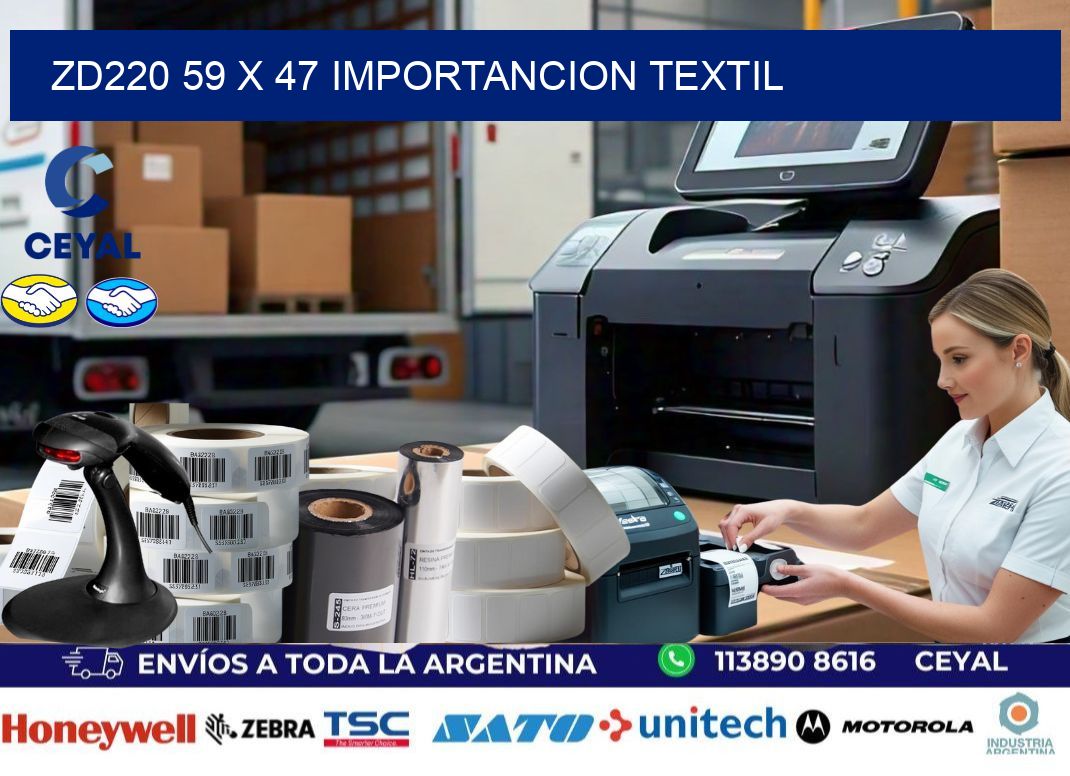 ZD220 59 x 47 IMPORTANCION TEXTIL