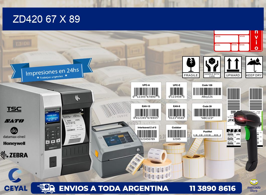 ZD420 67 x 89