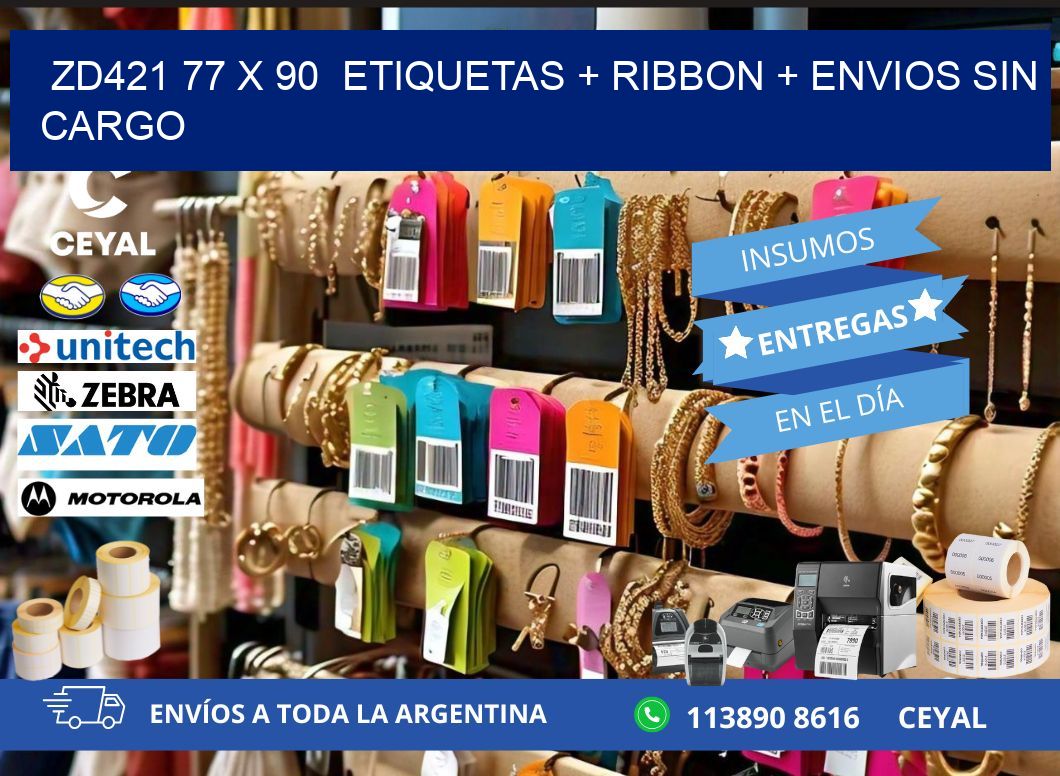 ZD421 77 x 90  etiquetas + ribbon + envios sin cargo