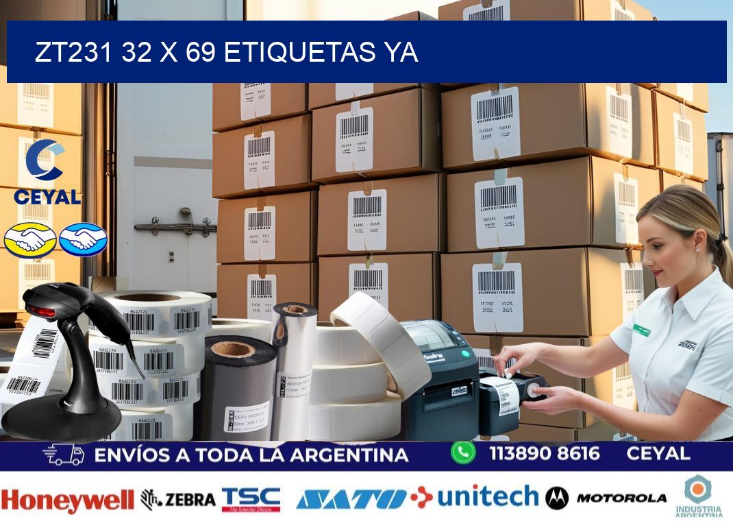 ZT231 32 x 69 ETIQUETAS YA