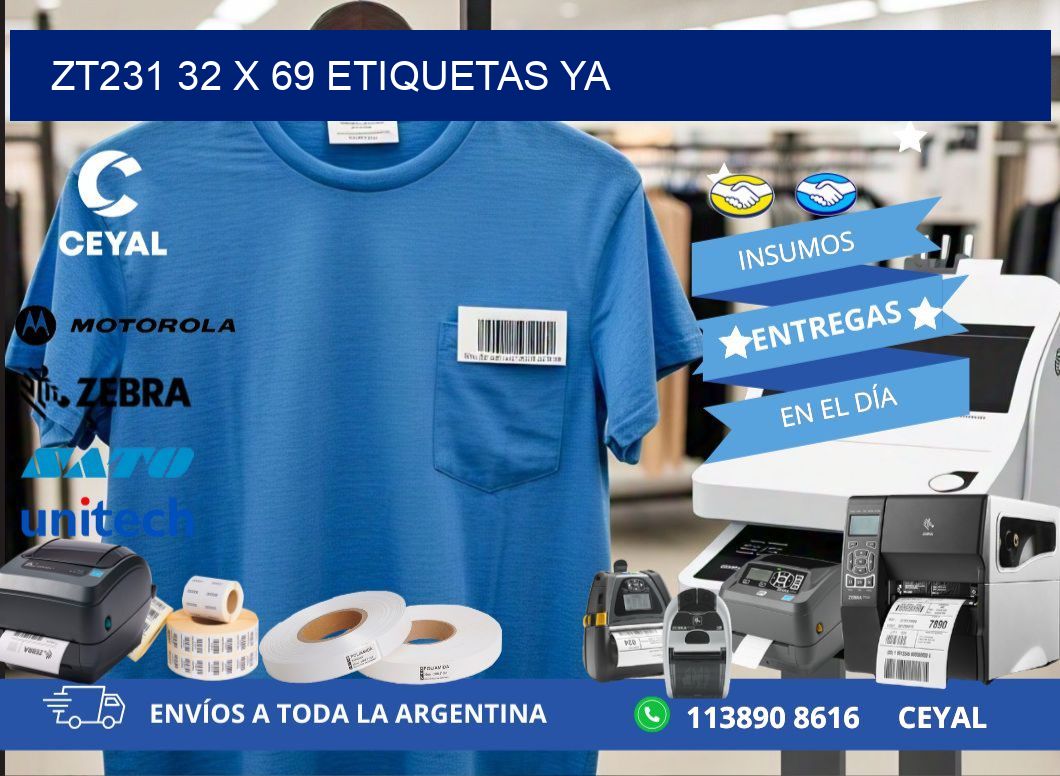 ZT231 32 x 69 ETIQUETAS YA