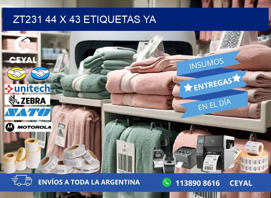 ZT231 44 x 43 ETIQUETAS YA
