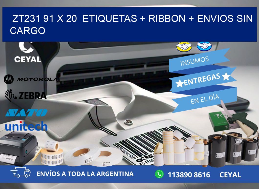 ZT231 91 x 20  etiquetas + ribbon + envios sin cargo