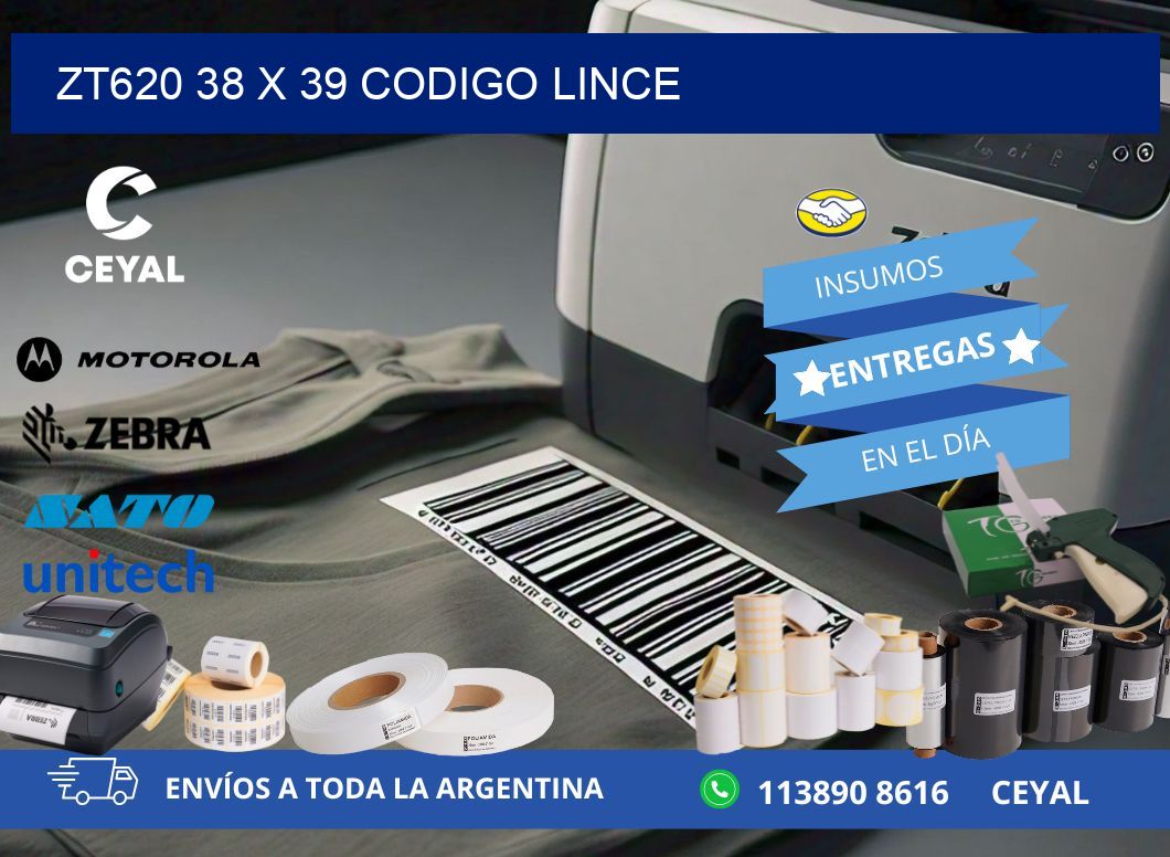 ZT620 38 x 39 CODIGO LINCE