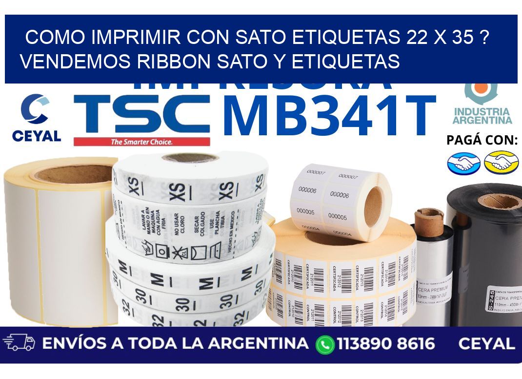 como imprimir con sato etiquetas 22 x 35 ? vendemos ribbon sato y etiquetas
