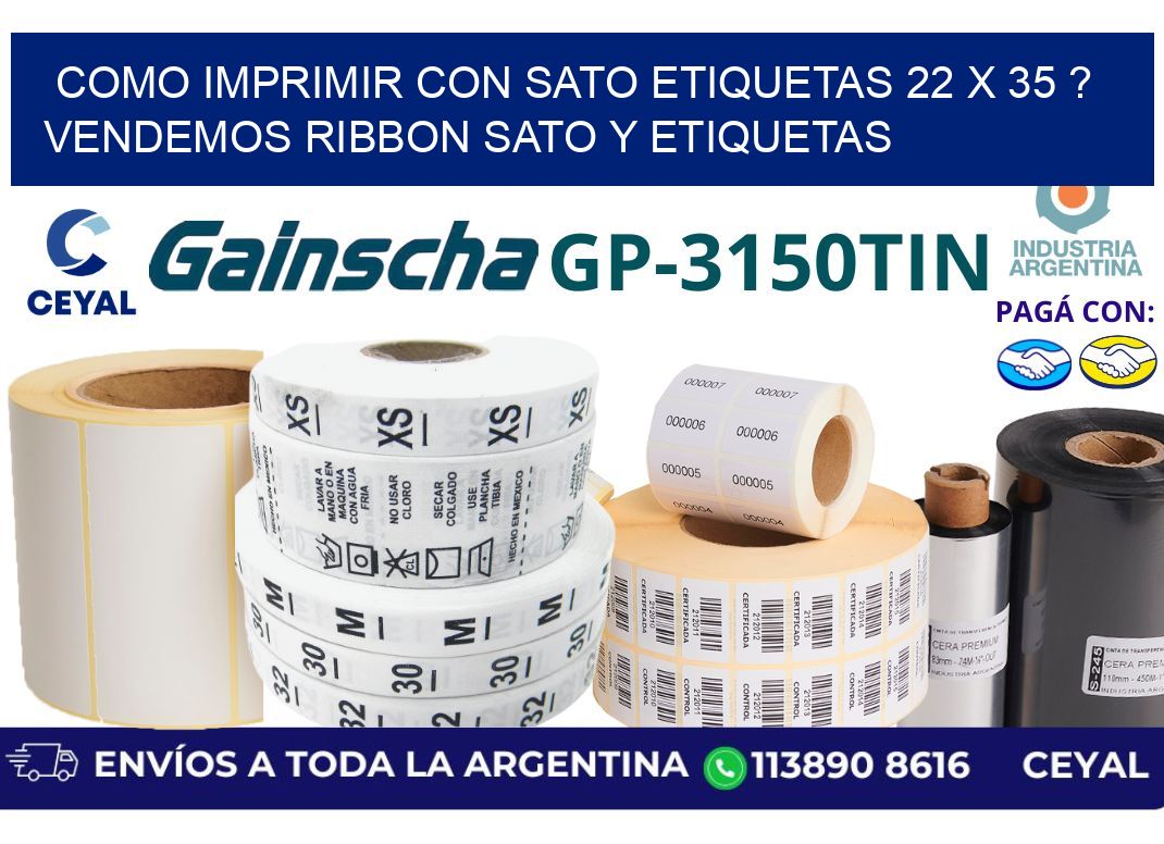 como imprimir con sato etiquetas 22 x 35 ? vendemos ribbon sato y etiquetas