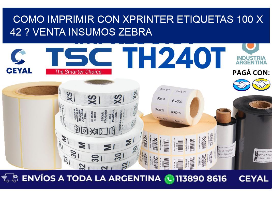 como imprimir con xprinter etiquetas 100 x 42 ? venta insumos zebra