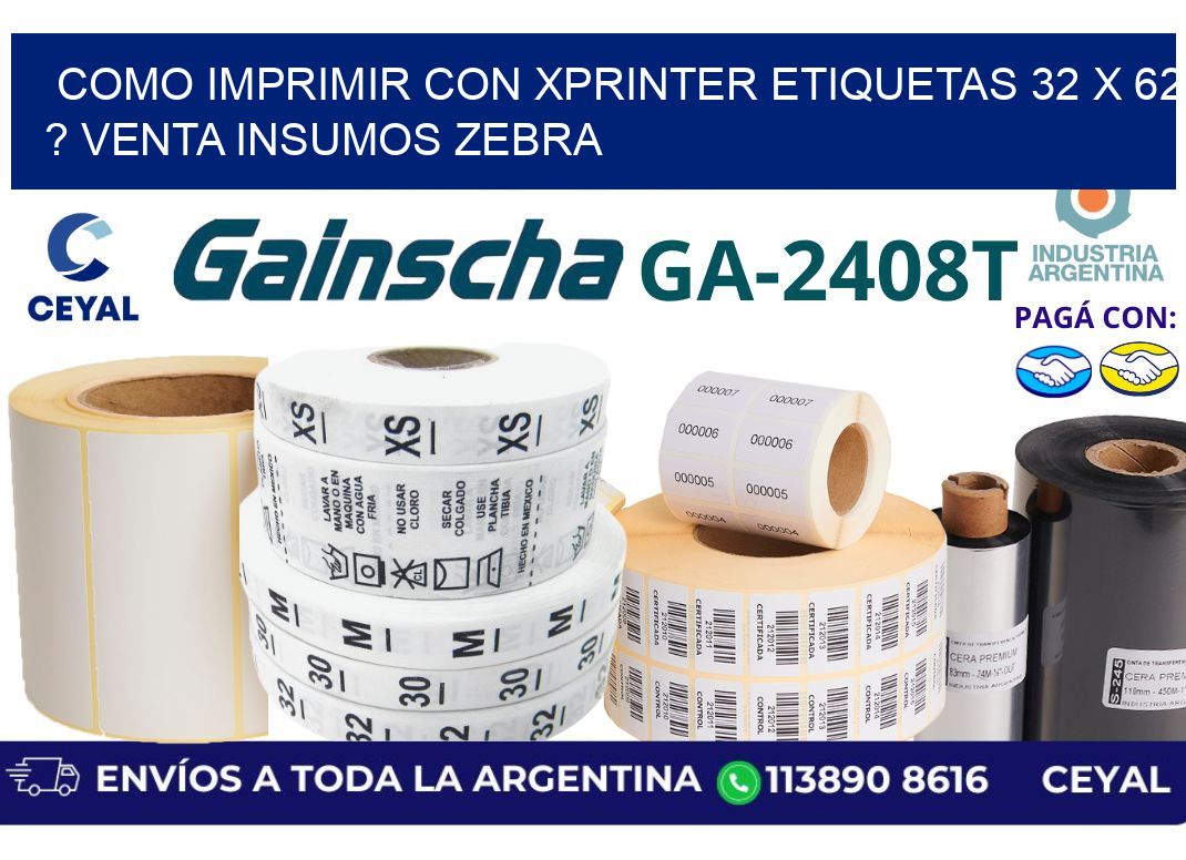 como imprimir con xprinter etiquetas 32 x 62 ? venta insumos zebra