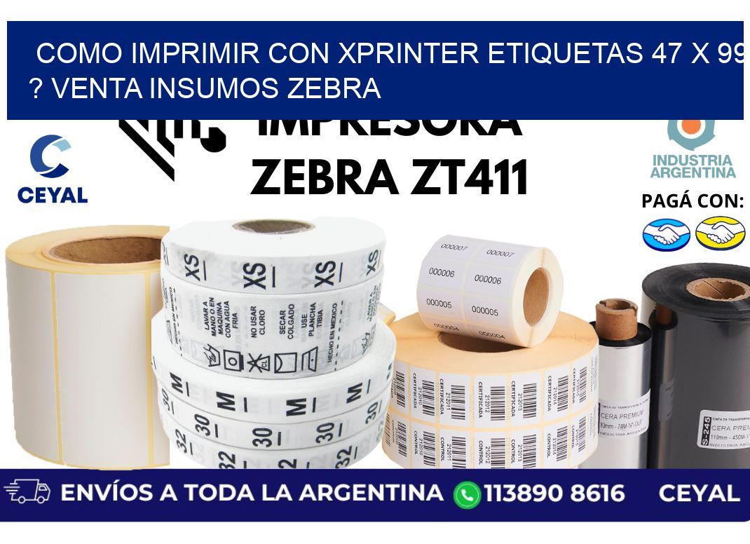 como imprimir con xprinter etiquetas 47 x 99 ? venta insumos zebra