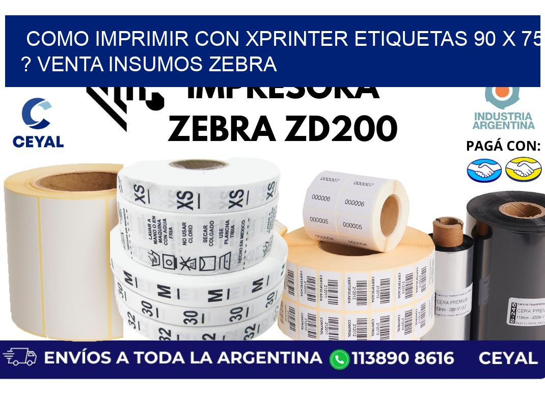 como imprimir con xprinter etiquetas 90 x 75 ? venta insumos zebra