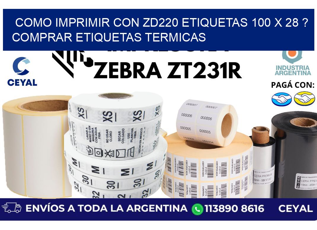 como imprimir con zd220 etiquetas 100 x 28 ? Comprar Etiquetas termicas