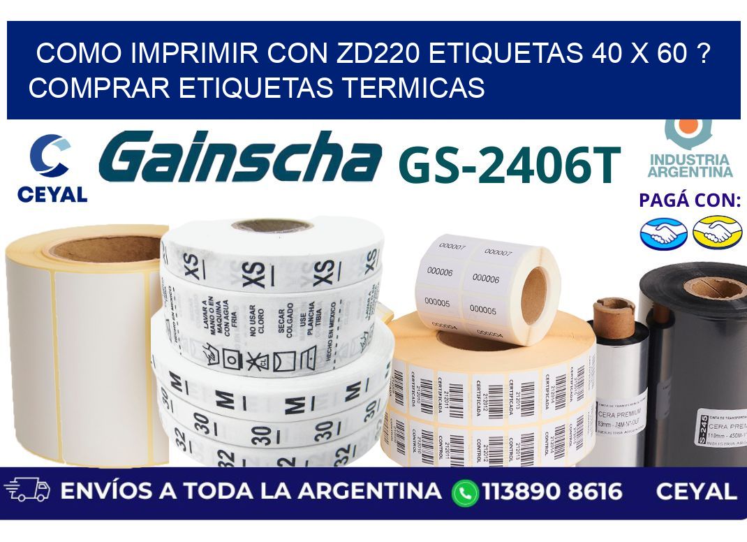 como imprimir con zd220 etiquetas 40 x 60 ? Comprar Etiquetas termicas