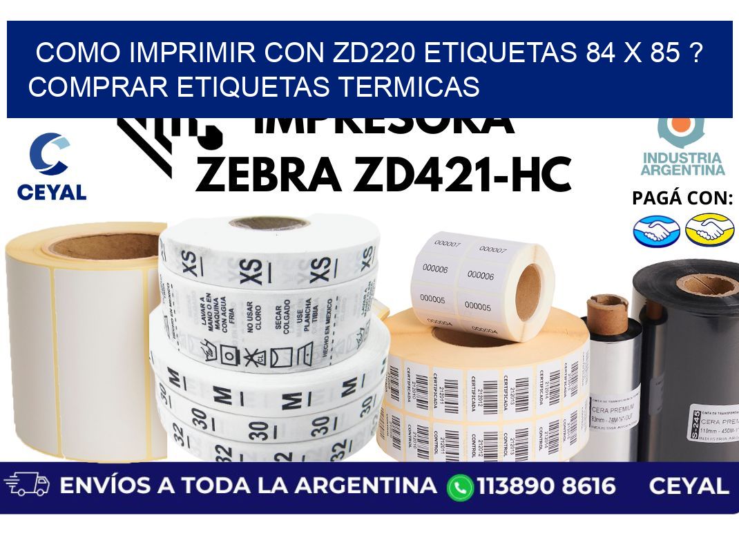 como imprimir con zd220 etiquetas 84 x 85 ? Comprar Etiquetas termicas