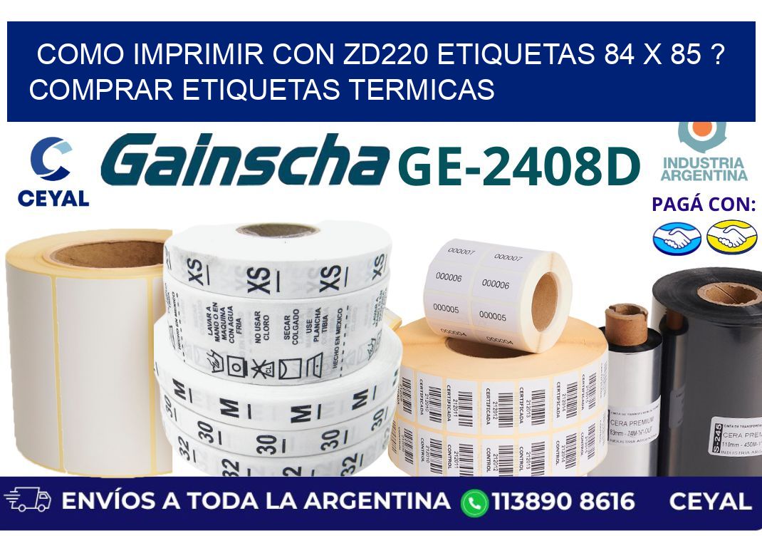 como imprimir con zd220 etiquetas 84 x 85 ? Comprar Etiquetas termicas