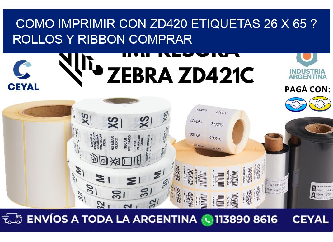 como imprimir con zd420 etiquetas 26 x 65 ? Rollos y Ribbon comprar