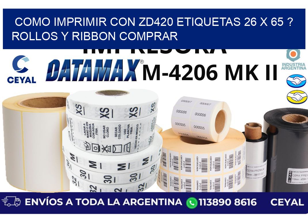 como imprimir con zd420 etiquetas 26 x 65 ? Rollos y Ribbon comprar