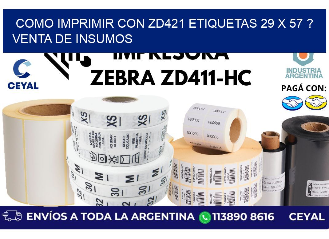 como imprimir con zd421 etiquetas 29 x 57 ? Venta de insumos