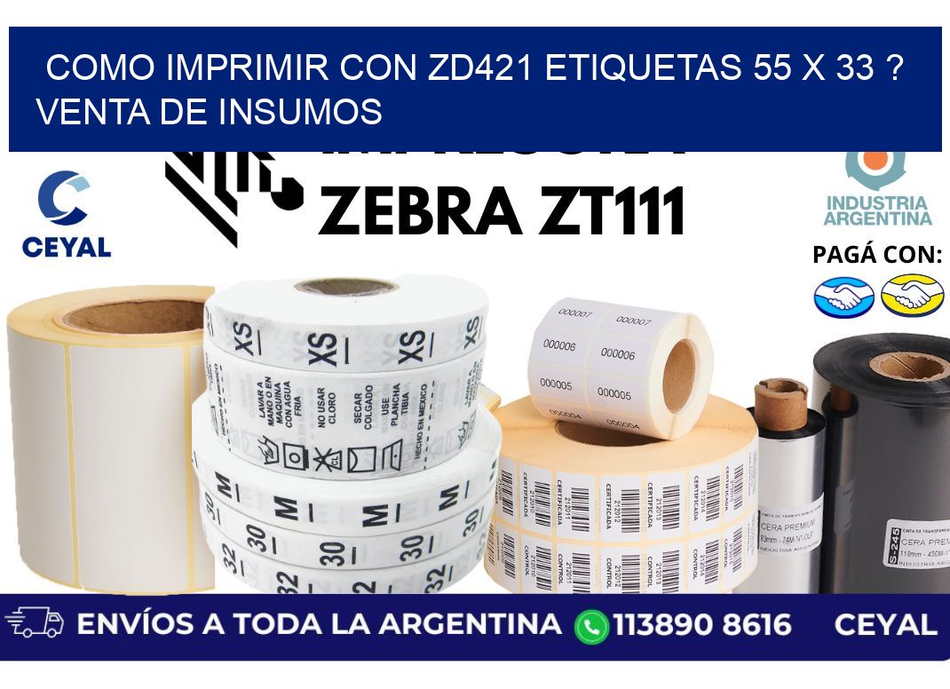 como imprimir con zd421 etiquetas 55 x 33 ? Venta de insumos