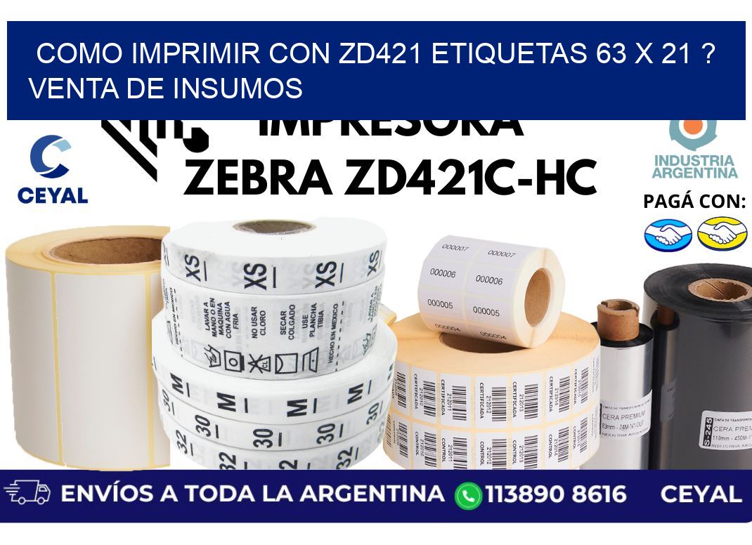 como imprimir con zd421 etiquetas 63 x 21 ? Venta de insumos