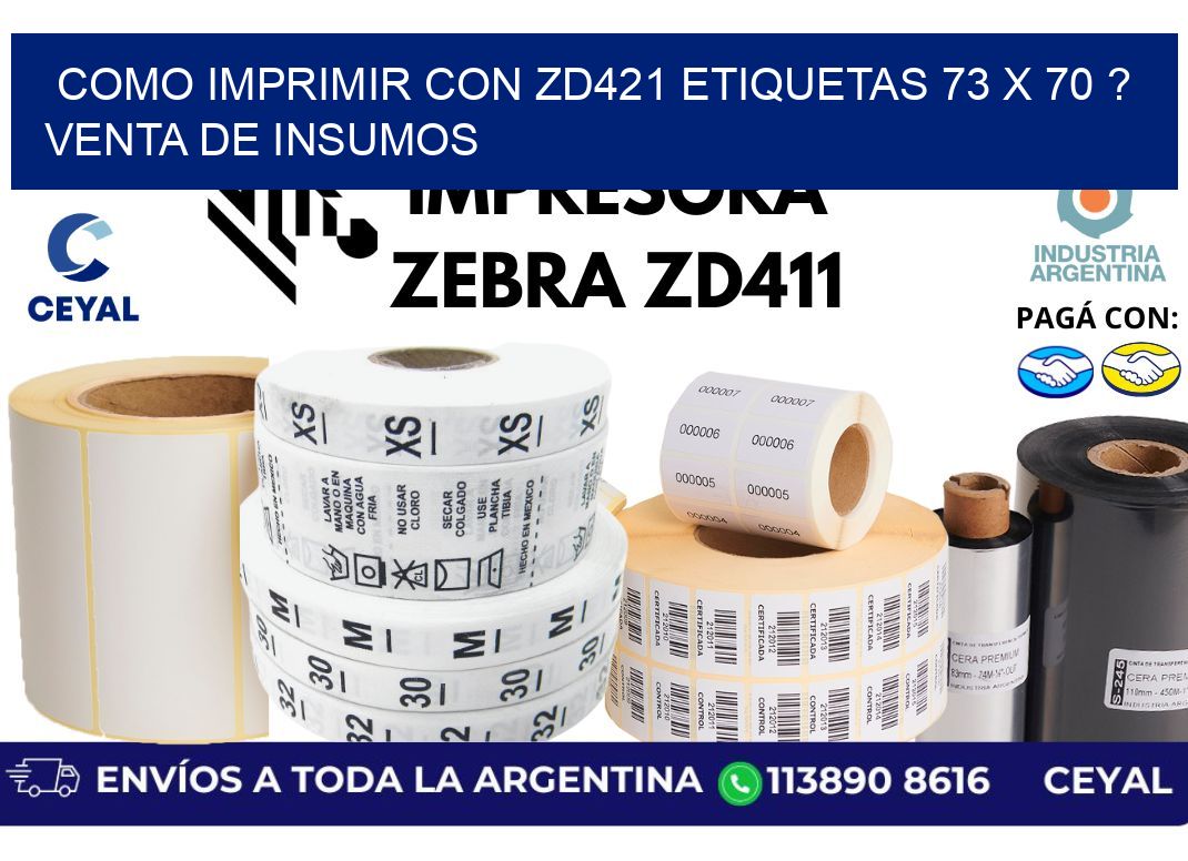 como imprimir con zd421 etiquetas 73 x 70 ? Venta de insumos