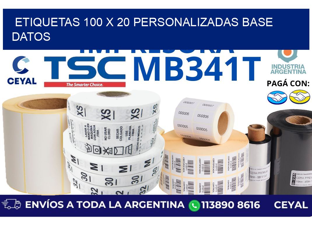 etiquetas 100 x 20 personalizadas base datos