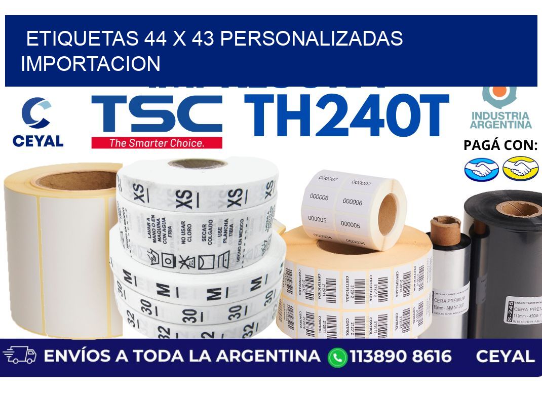 etiquetas 44 x 43 personalizadas importacion