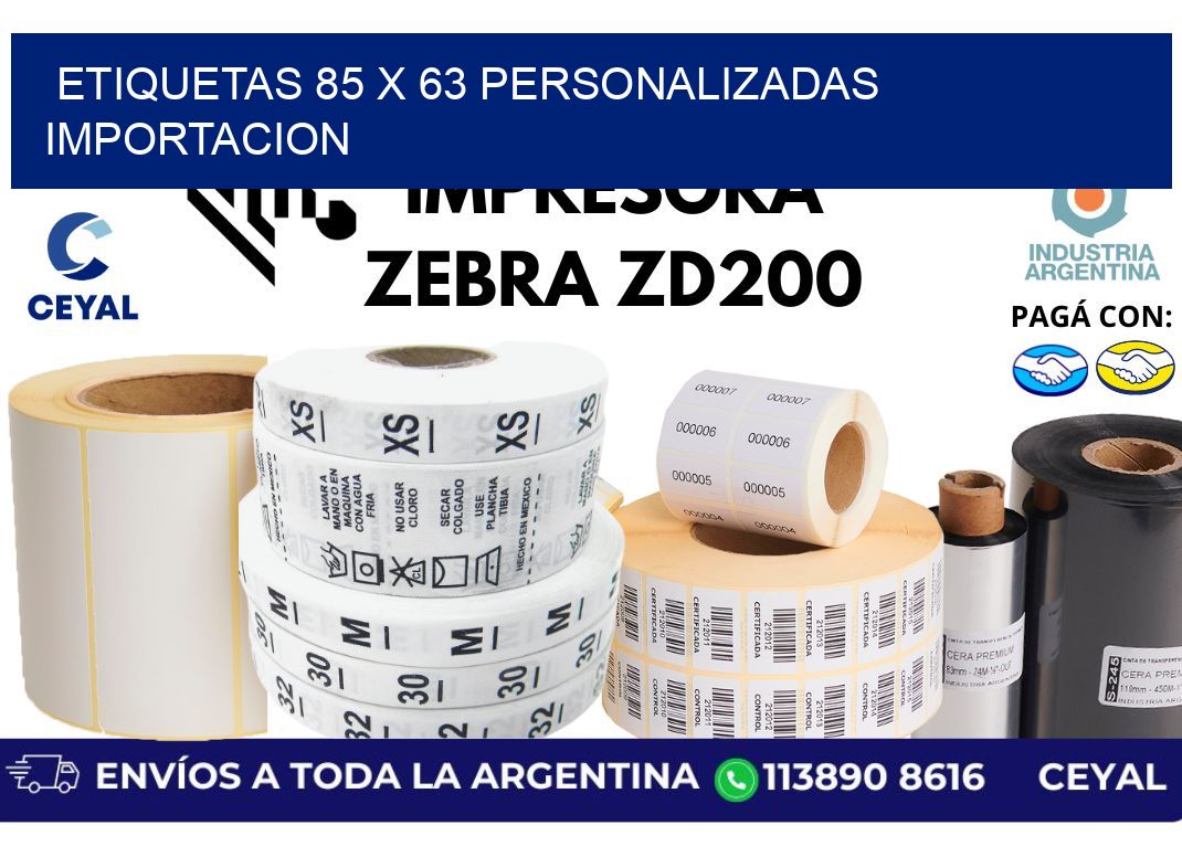 etiquetas 85 x 63 personalizadas importacion