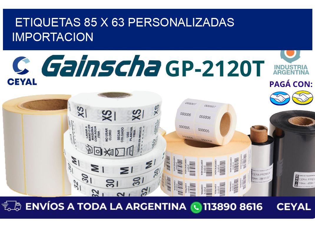 etiquetas 85 x 63 personalizadas importacion