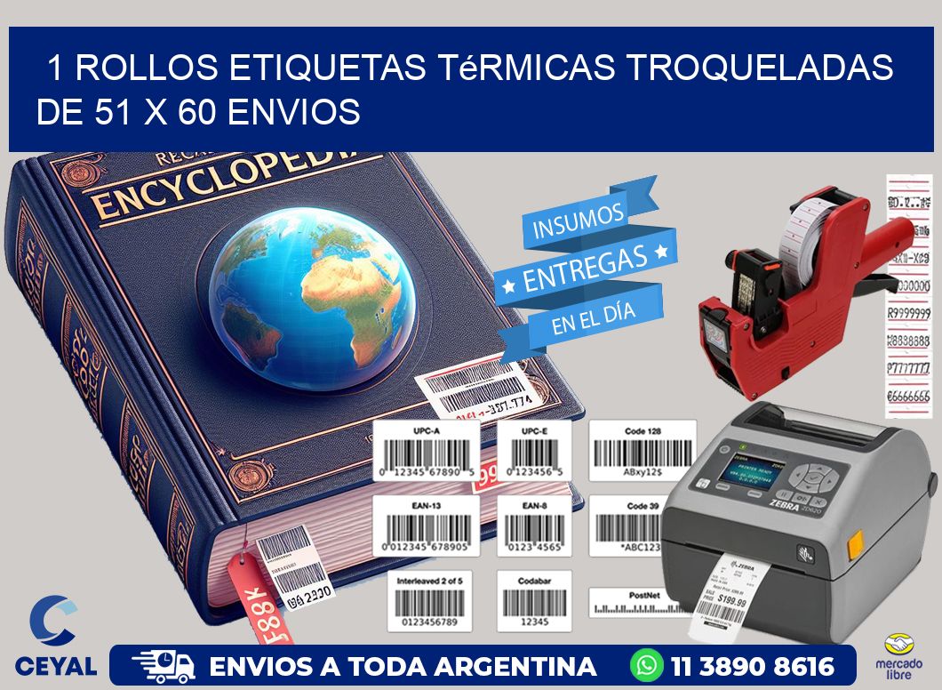1 Rollos Etiquetas Térmicas Troqueladas De 51 x 60 ENVIOS