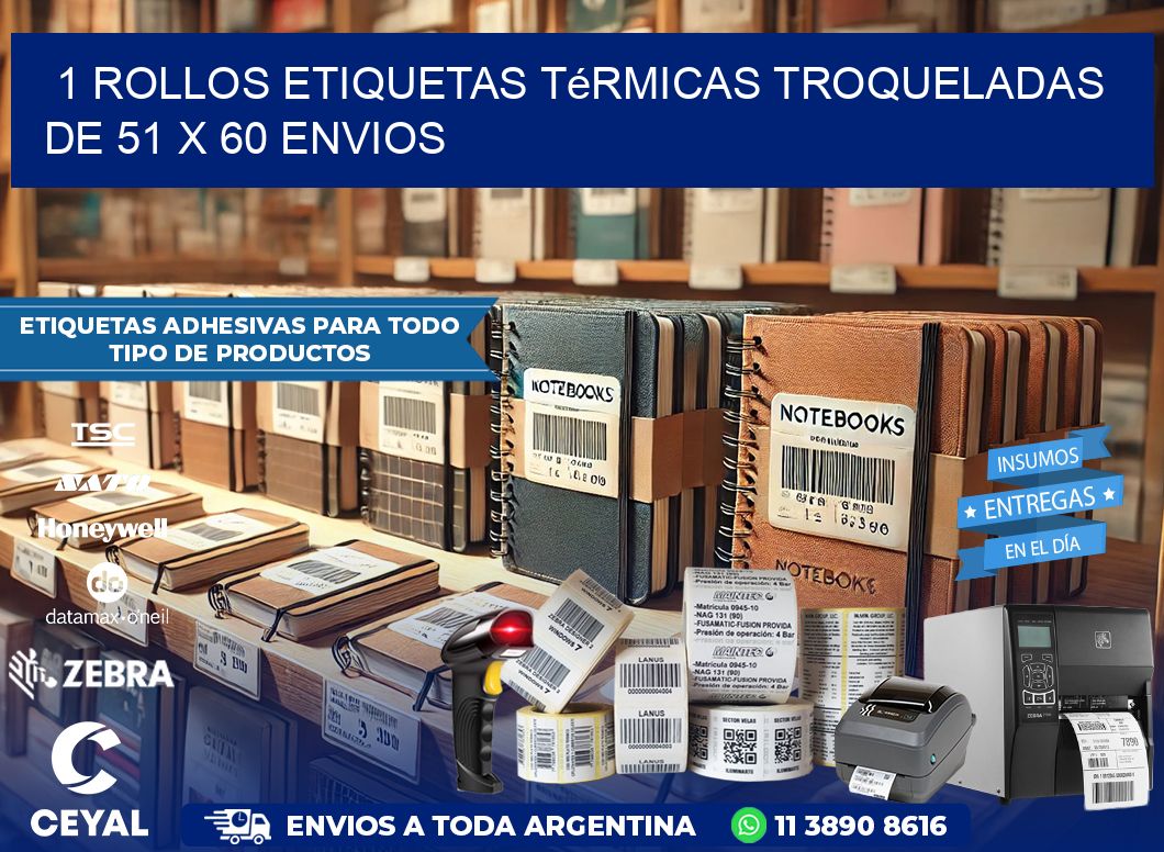 1 Rollos Etiquetas Térmicas Troqueladas De 51 x 60 ENVIOS