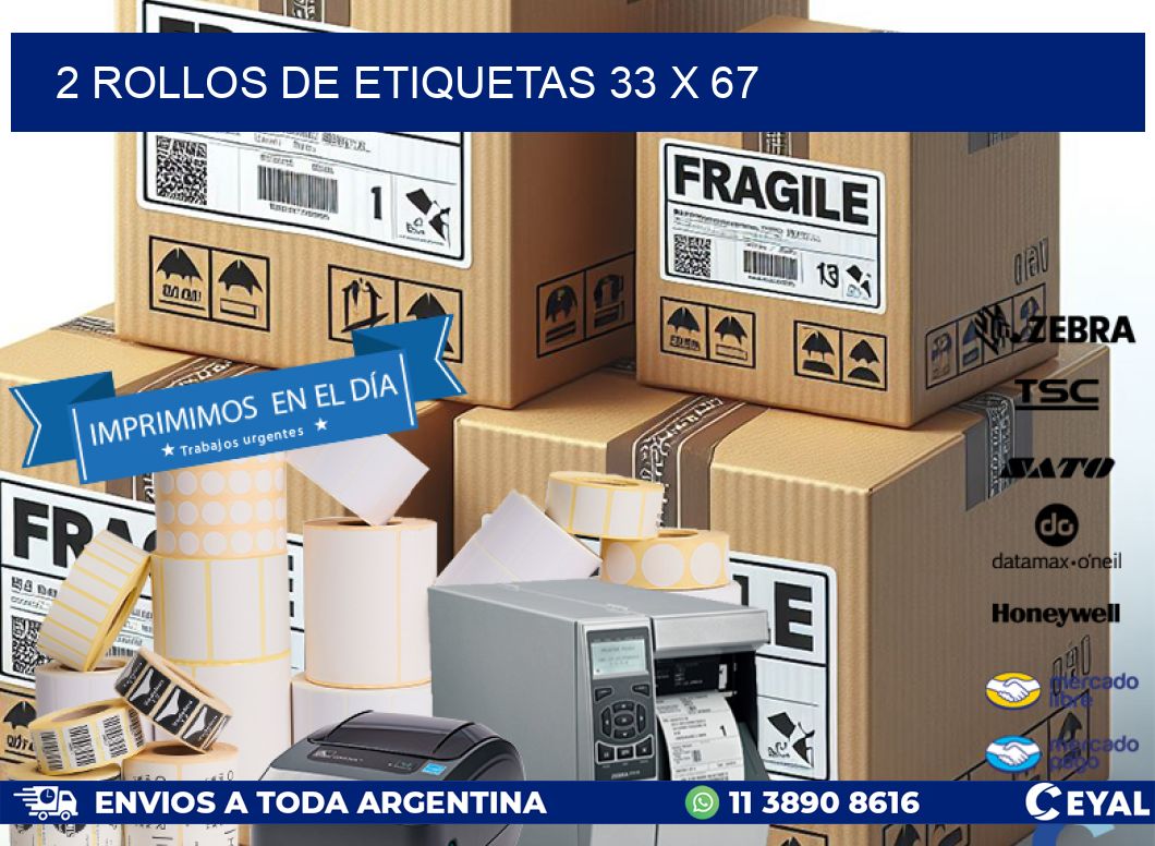 2 ROLLOS DE ETIQUETAS 33 x 67