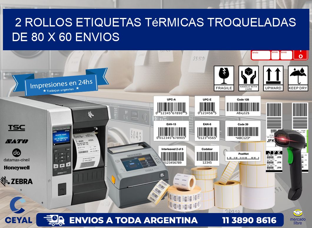 2 Rollos Etiquetas Térmicas Troqueladas De 80 x 60 ENVIOS