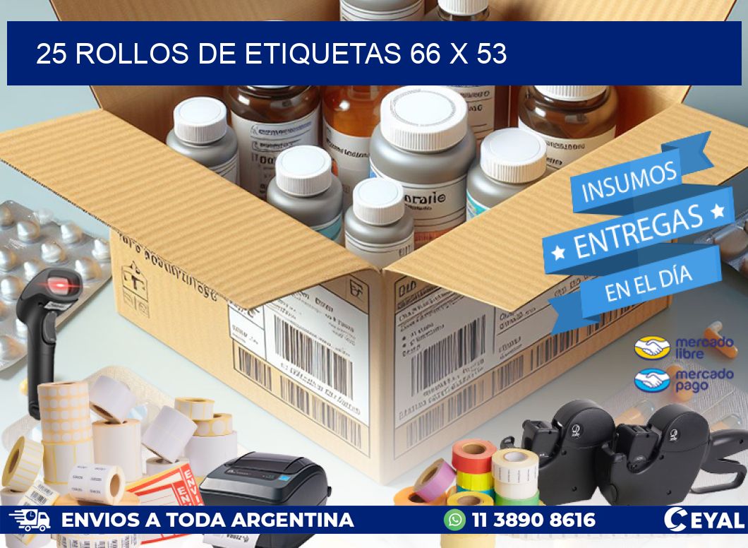 25 ROLLOS DE ETIQUETAS 66 x 53
