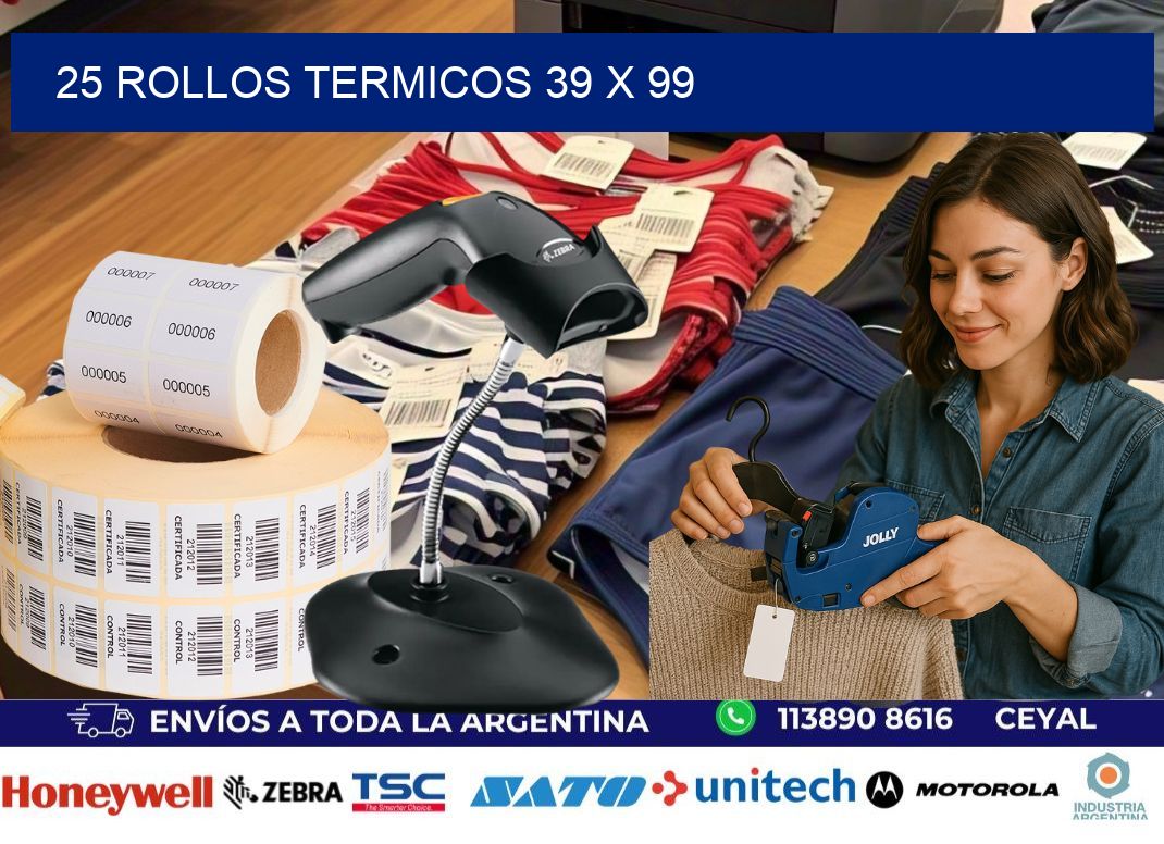 25 ROLLOS TERMICOS 39 x 99