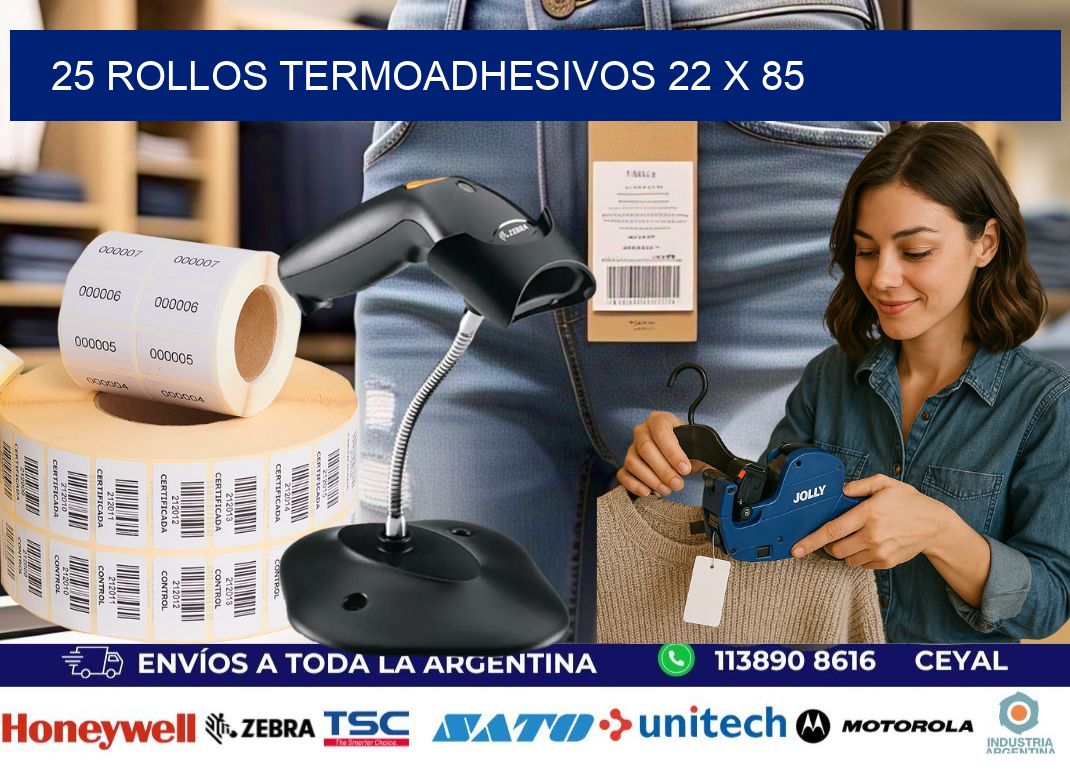 25 ROLLOS TERMOADHESIVOS 22 x 85