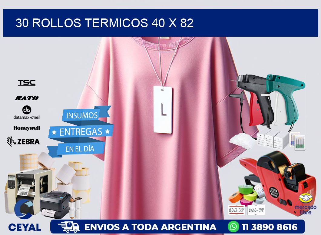 30 ROLLOS TERMICOS 40 x 82
