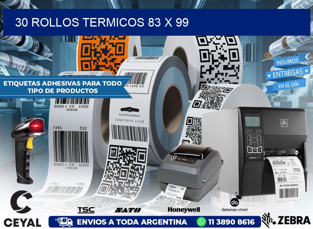 30 ROLLOS TERMICOS 83 x 99