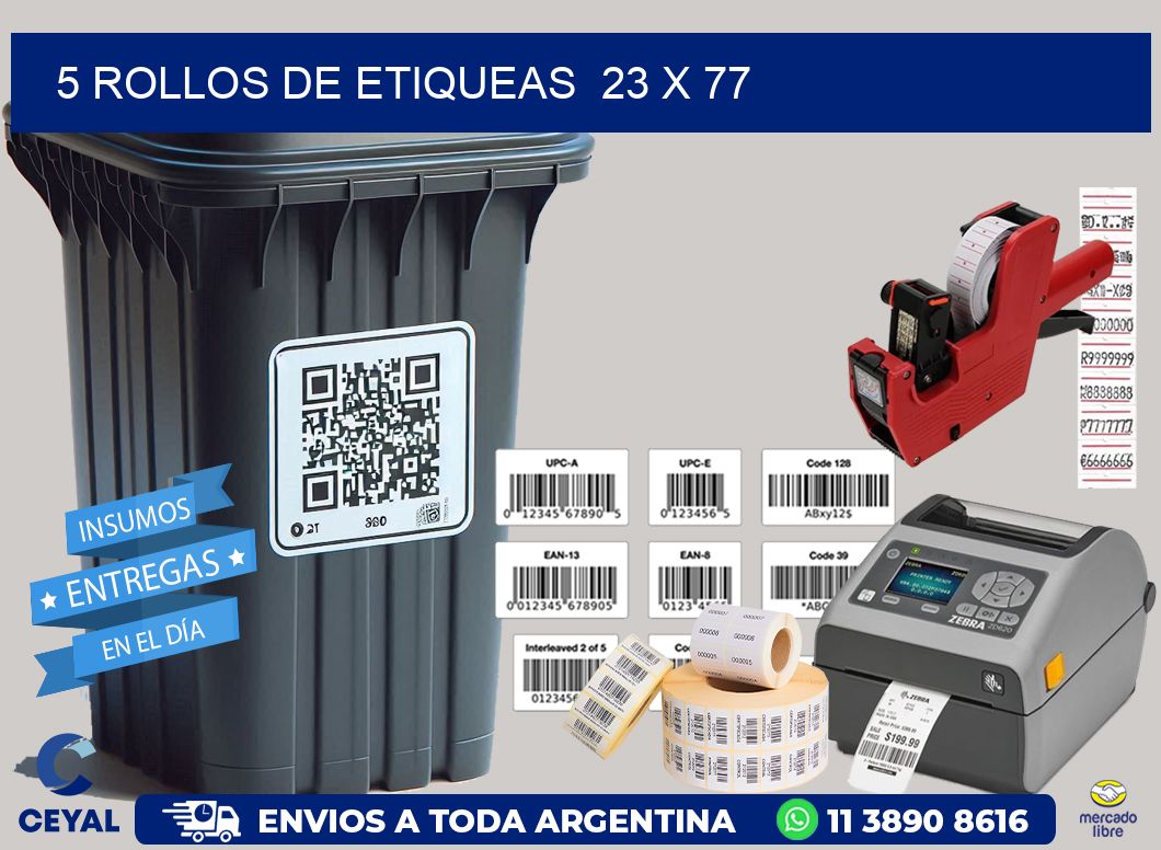 5 ROLLOS DE ETIQUEAS  23 x 77