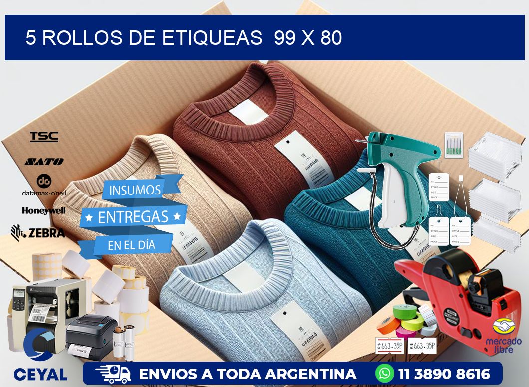 5 ROLLOS DE ETIQUEAS  99 x 80