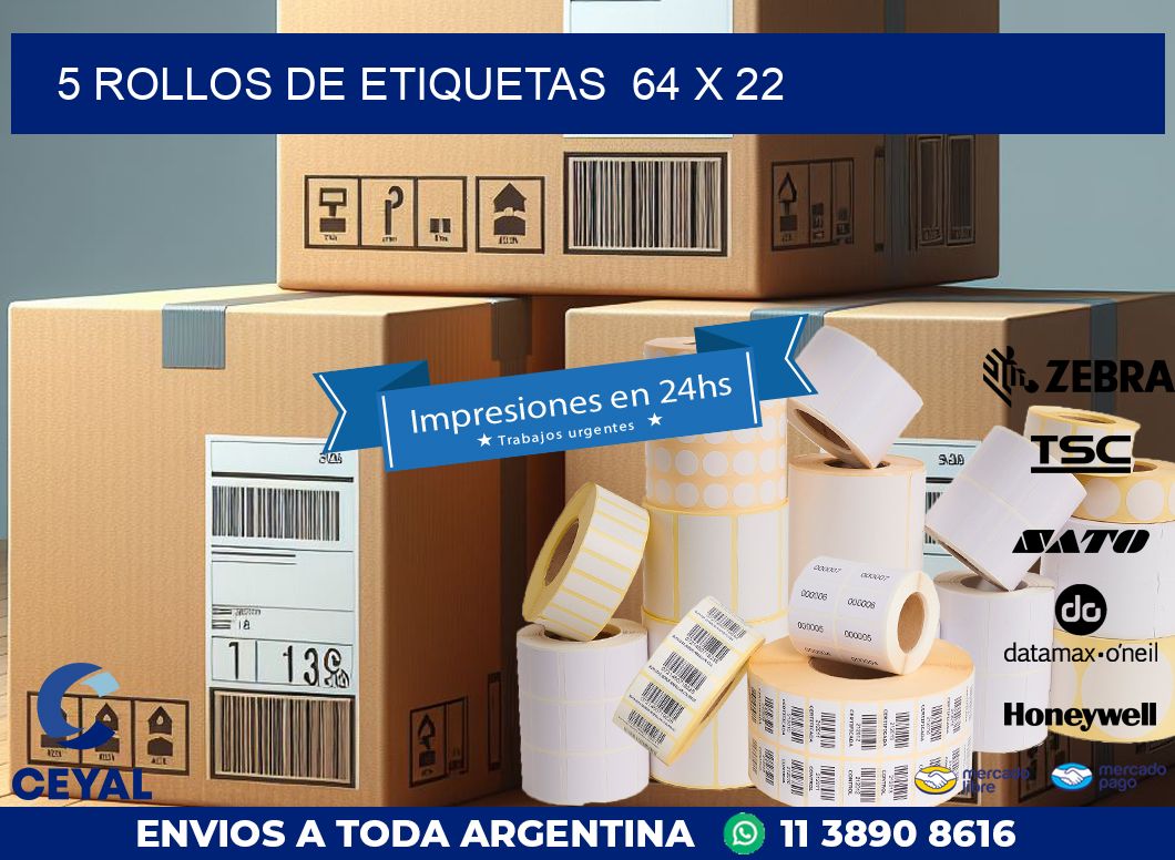 5 ROLLOS DE ETIQUETAS  64 x 22