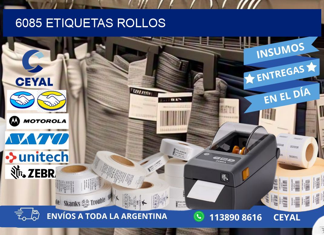 6085 etiquetas rollos