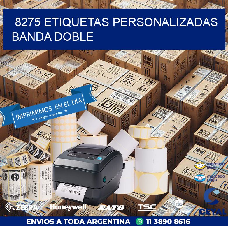 8275 Etiquetas personalizadas banda doble