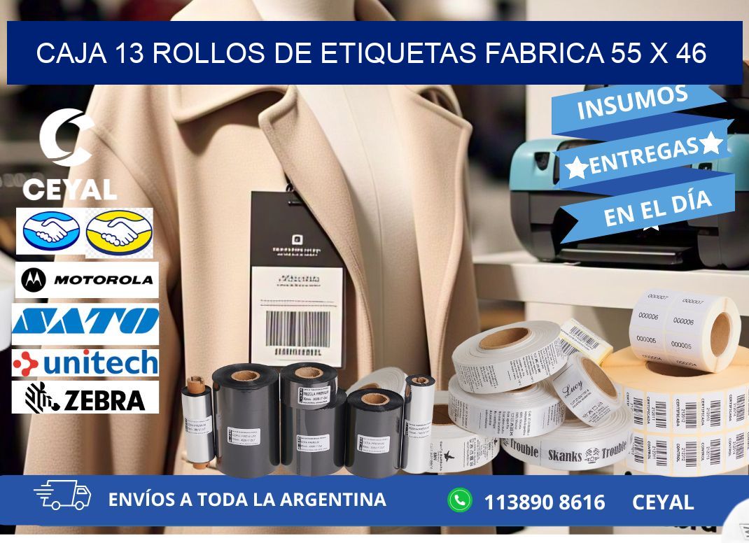 CAJA 13 ROLLOS DE ETIQUETAS FABRICA 55 x 46