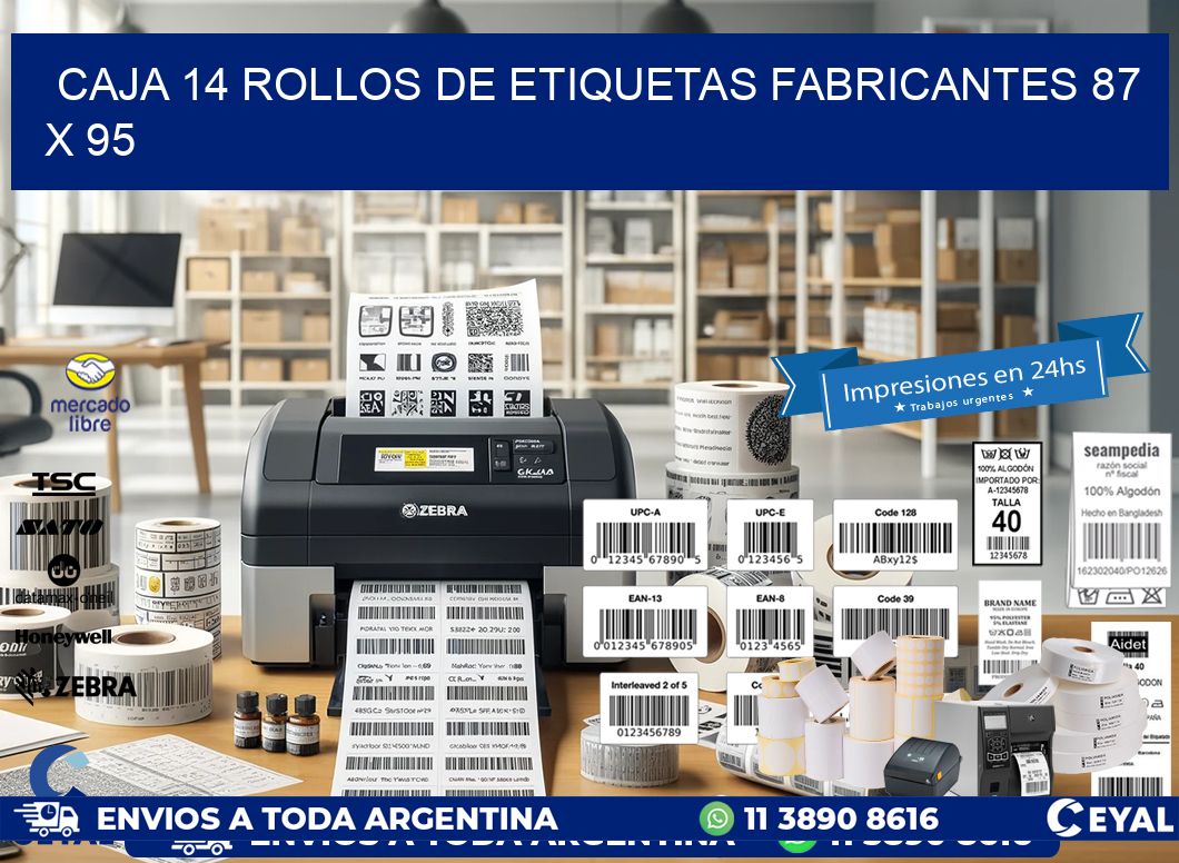 CAJA 14 ROLLOS DE ETIQUETAS FABRICANTES 87 x 95