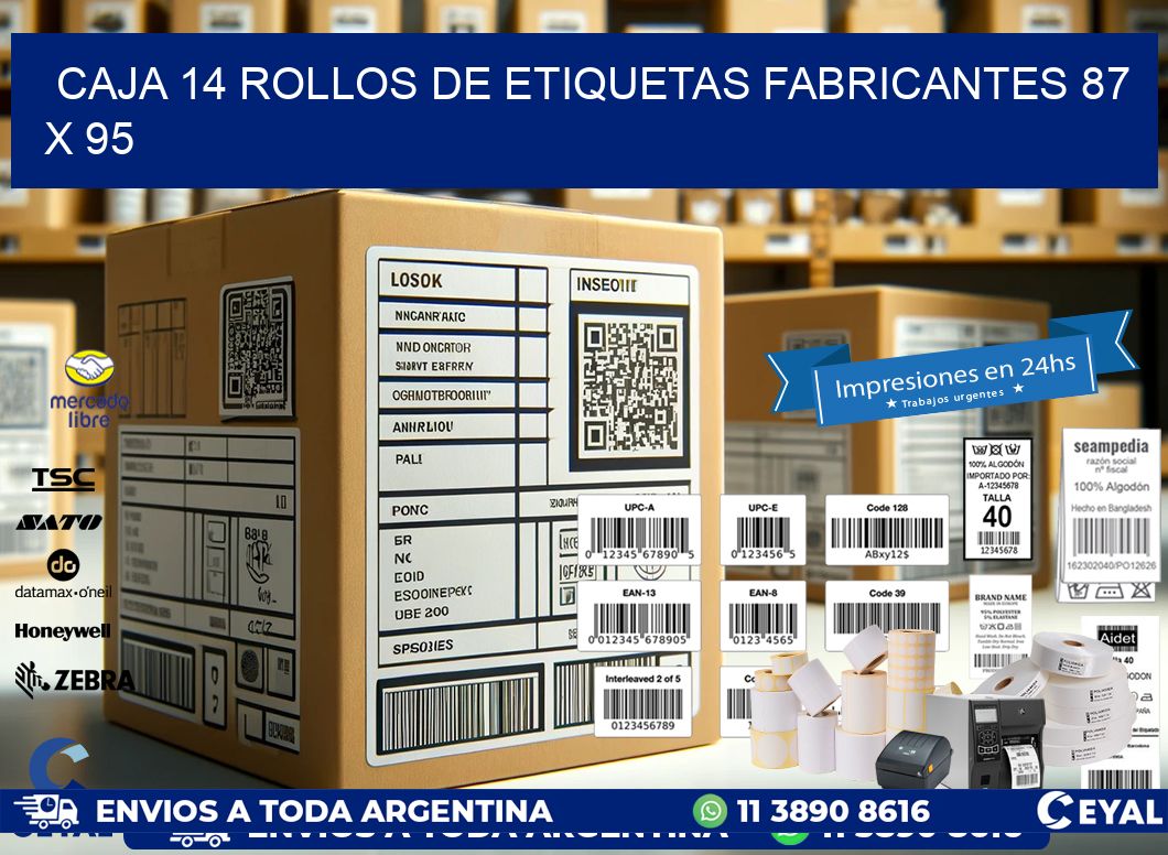 CAJA 14 ROLLOS DE ETIQUETAS FABRICANTES 87 x 95