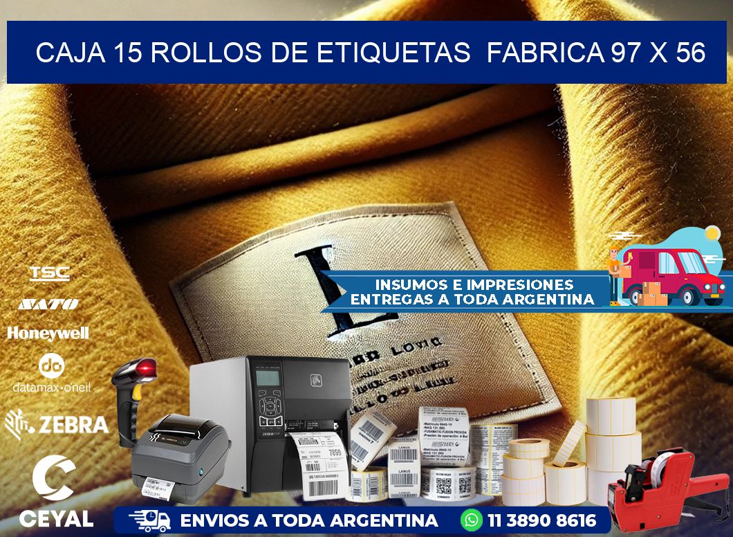 CAJA 15 ROLLOS DE ETIQUETAS  FABRICA 97 x 56
