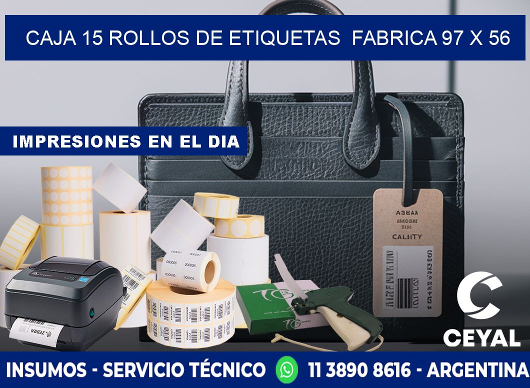 CAJA 15 ROLLOS DE ETIQUETAS  FABRICA 97 x 56